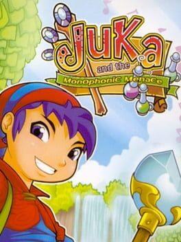 Juka and the Monophonic Menace