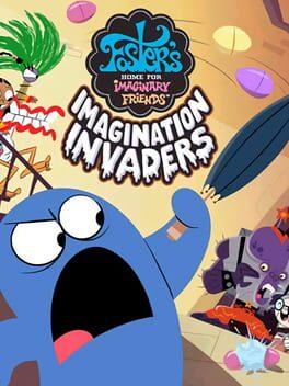 Foster's Home for Imaginary Friends: Imagination Invaders